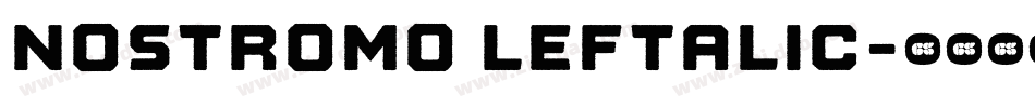 Nostromo Leftalic字体转换